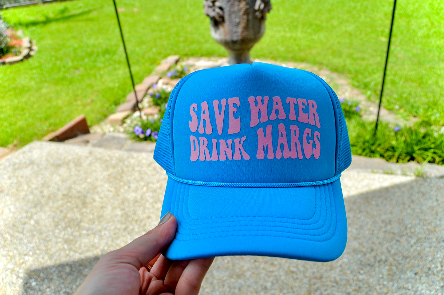 Save Water Drink Margs Trucker Hat