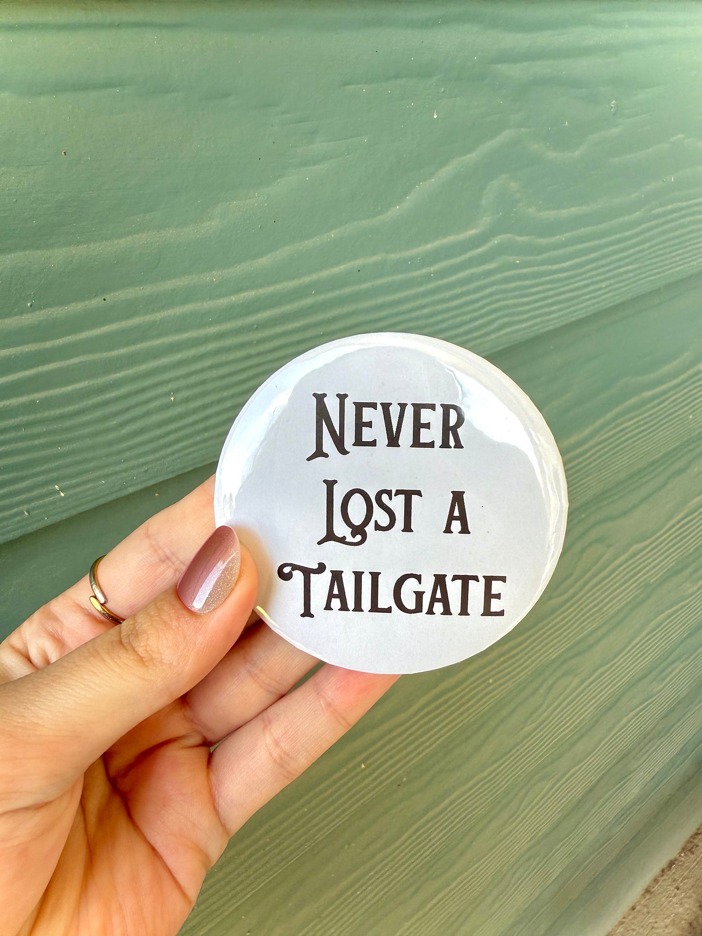 Never Lost A Tailgate Button